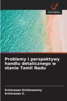 Problemy i perspektywy handlu detalicznego w stanie Tamil Nadu (Polish Edition) 6209564526 Book Cover