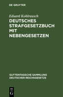 Deutsches Strafgesetzbuch Mit Nebengesetzen: Textausgabe Mit Erl�uterungen Der �nderungen 3111166988 Book Cover