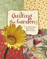 Quilting the Garden 0975480413 Book Cover