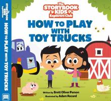 How to Play With Toy Trucks 099812172X Book Cover