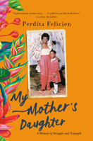 My Mother's Daughter 0385689969 Book Cover