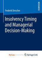 Insolvency Timing and Managerial Decision-Making 3658028181 Book Cover