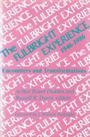 The Fulbright Experience: 1946-1986 0887381413 Book Cover