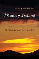 Memory Ireland: The Famine and the Troubles, Volume 3 0815633513 Book Cover