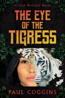 The Eye of the Tigress 1642938963 Book Cover