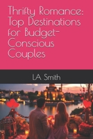Thrifty Romance: Top Destinations for Budget-Conscious Couples B0DX1WS2XB Book Cover