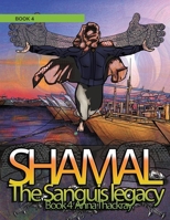 Shamal The Sanguis Legacy Book 4 9948630327 Book Cover