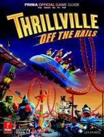 Thrillville: Off the Rails: Prima Official Game Guide (Prima Official Game Guides) 0761558411 Book Cover