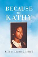Because of Kathy 1640271155 Book Cover