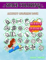 Space Coloring: Image Quizzes Words Activity Coloring Books 55 Funny Sputnik, Moon, Moon, Rocket, Solarsystem, Rocket, Planet, Asteroid For Girls Ages 4-8 B087SM3SLD Book Cover
