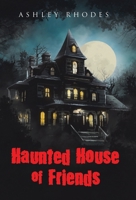 Haunted House of Friends B0F2G9SPVT Book Cover