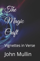 The Magic Craft: Vignettes in Verse B09TYC1Y6J Book Cover