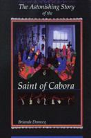 The Astonishing Story of the Saint of Cabora 0927534789 Book Cover