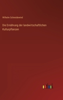 Die Ern Hrung Der Landwirtschaftlichen Kulturpflanzen 3846003662 Book Cover