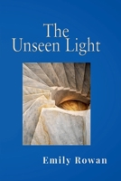 The Unseen Light B0GVGTHX1K Book Cover
