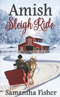 Amish Sleigh Ride: An Amish Christmas 1791338291 Book Cover