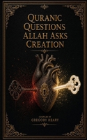 Quranic Questions Allah Asks Creation B0CV4N3WZD Book Cover