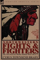 Northwest Indian Fights and Fighters Chief Joseph and Captain Jack 0857066722 Book Cover
