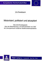 Motorisiert, Politisiert Und Akzeptiert 3261039892 Book Cover