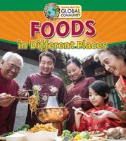 Foods in Different Places 0778720152 Book Cover