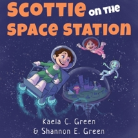 Scottie on the Space Station 1788307550 Book Cover