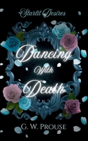 Dancing with Death B0GMQ1Y8M5 Book Cover