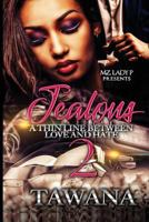 Jealous 2: A Thin Line Between Love and Hate 179185849X Book Cover
