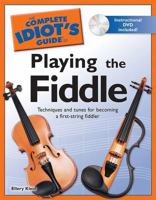 The Complete Idiot's Guide to Playing the Fiddle 1592577687 Book Cover