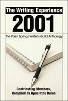 The Writing Experience: The Palm Springs Writer's Guild Anthology 0595180639 Book Cover