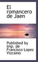 El Romancero De Jaen (1862) 0554481278 Book Cover