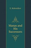 Manas and his heirs 5519579709 Book Cover