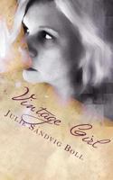 Vintage Girl: The Collected Poems of Julie Sandvig Boll 1974673782 Book Cover