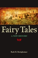 Fairy Tales: A New History 1438425244 Book Cover
