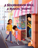 A Neighborhood Walk, a Musical Journey 0807536709 Book Cover