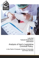 Analysis of Iran's Legislative Criminal Policy 6204724363 Book Cover