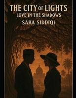 The City of Lights: Love in the Shadows B0H8FVZQK3 Book Cover