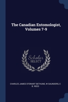 The Canadian Entomologist, Volumes 7-9 1022697692 Book Cover