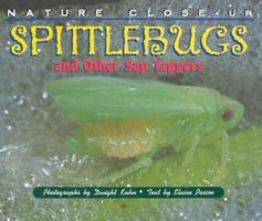 Nature Close-Up - Spittlebugs and Other Sap Tappers 156711430X Book Cover