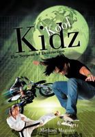 Kool Kidz: The Serpent of Destruction 1467889407 Book Cover