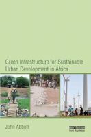 Green Infrastructure for Sustainable Urban Development in Africa 184971472X Book Cover