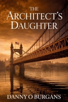 The Architect's Daughter B0H139DPHR Book Cover