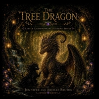 The Tree Dragon: Where Lost Souls Learn To Shine Again B0H45G2M16 Book Cover