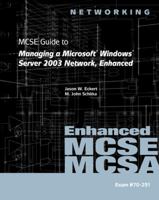 70-291: MCSE Guide to Managing a Microsoft Windows Server 2003 Network 1423902904 Book Cover