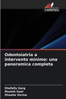 Odontoiatria a intervento minimo: una panoramica completa (Italian Edition) 663041800X Book Cover