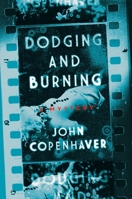 Dodging and Burning: A Mystery 1681776596 Book Cover