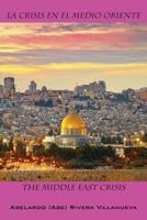 La Crisis en el Medio Oriente 1478770023 Book Cover