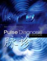 Pulse Diagnosis: A Clinical Guide 0443102481 Book Cover