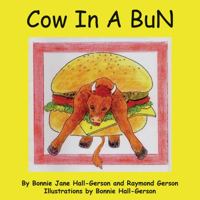 Cow in a Bun 099862232X Book Cover