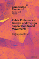 Public Preferences, Gender, and Foreign Support for Armed Movements 100940704X Book Cover