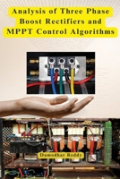 Analysis of Three Phase Boost Rectifiers and MPPT Control Algorithms B0C681J5WG Book Cover